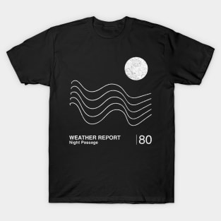Weather Report / Minimalist Graphic Artwork Fan Design T-Shirt